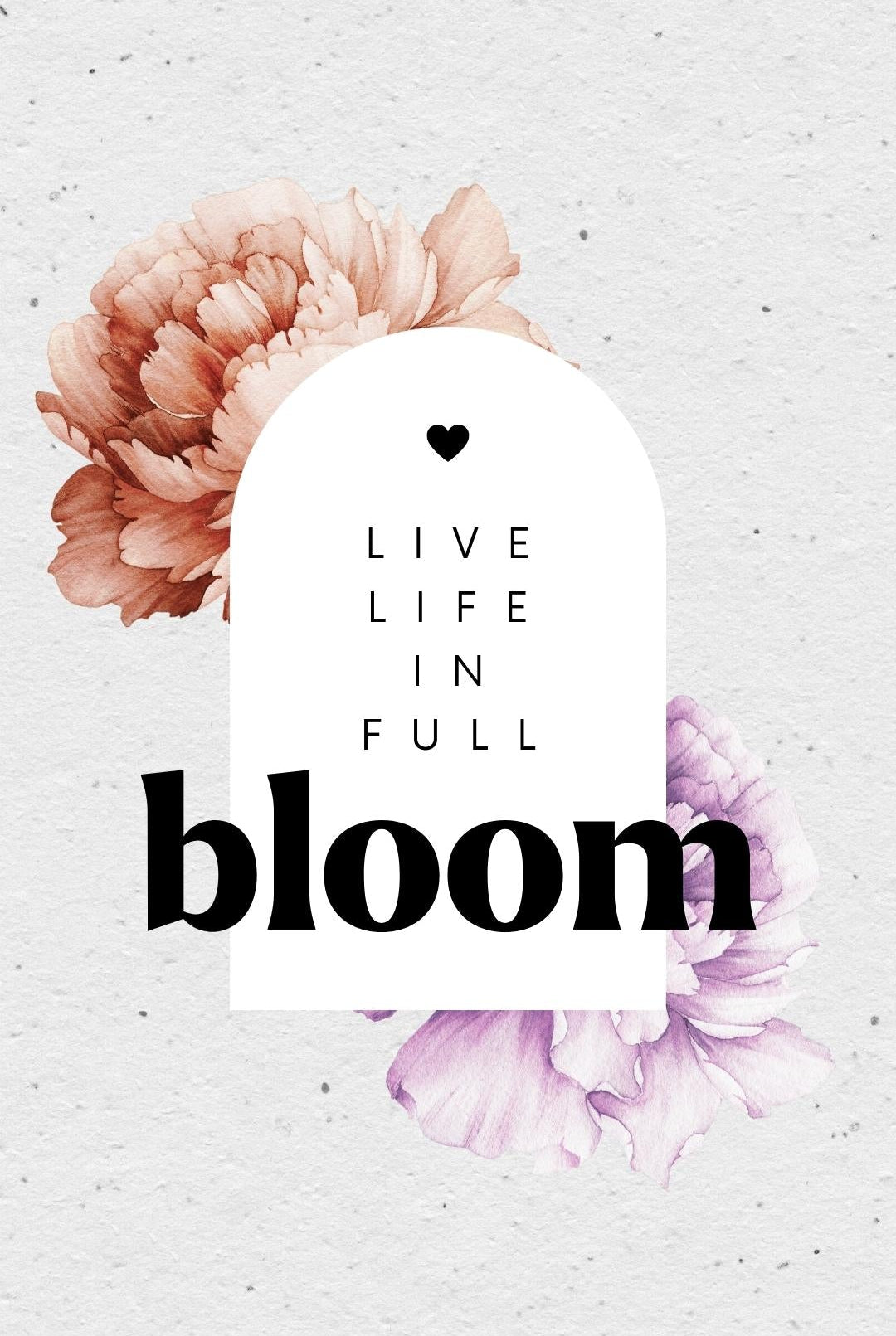 Inspirational quote wallpaper that says "live life in full bloom". Watercolor flowers in an aesthetically pleasing wallpaper design.