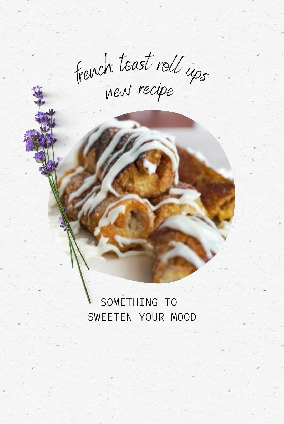 Love Fitness French Toast Roll ups Recipe