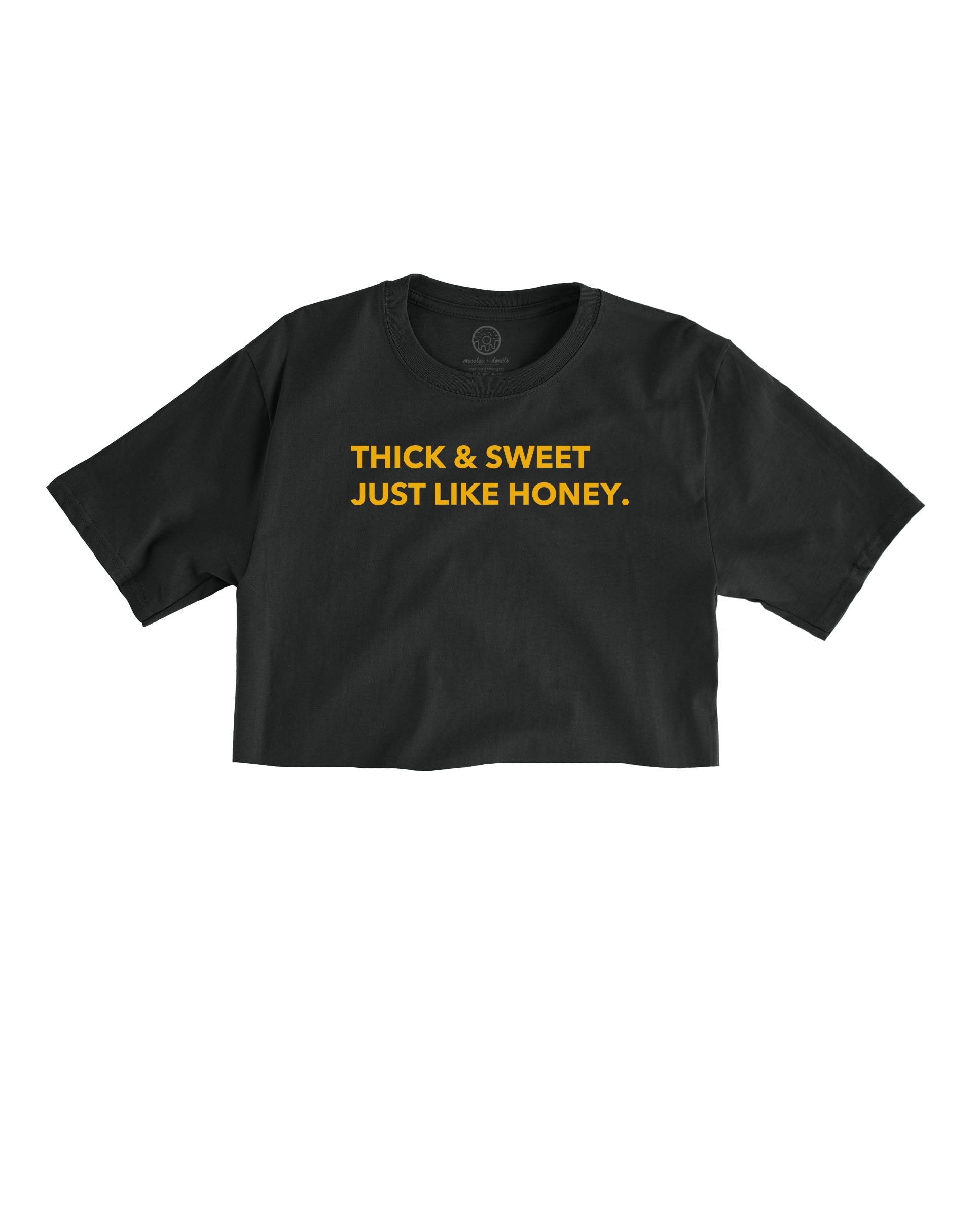 Thick and sweet just like honey black tshirt crop top