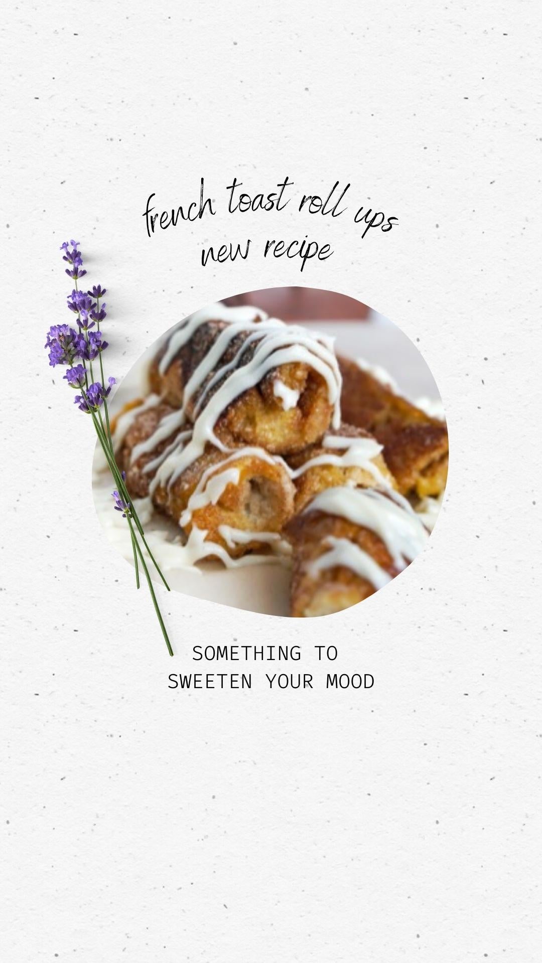 Love Fitness French Toast Roll ups Recipe